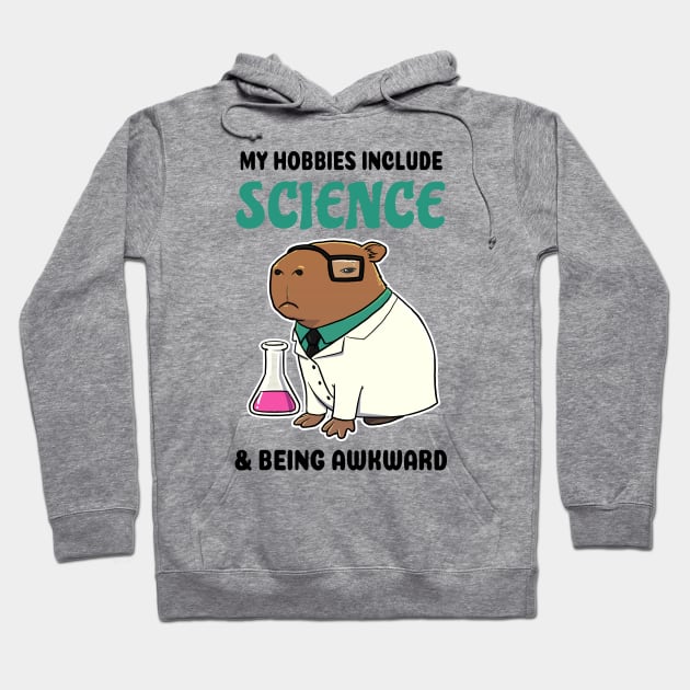 My hobbies include Science and being awkward Capybara Hoodie by capydays